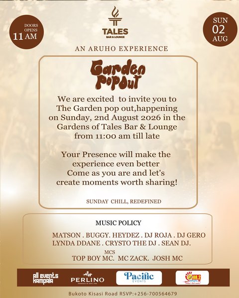 You are warmly invited to the Garden Pop Out at Tales Bar & Lounge. 

Join us on Sunday, 2nd August, from 11:00 AM, for an afternoon of great music, exceptional hospitality, and memorable experiences.

Reservations: +256 700 564 679.

#talesbarandlounge