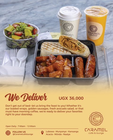 ​Your Caramel favorites, anywhere you are! 🛵💨🌯☕️
​Don’t get out of bed—let us bring the feast to you! Whether it's our loaded wraps, golden sausages, fresh avocado salad, or that must-have morning coffee, we’re ready to deliver your favorites right to your doorstep.

​Kick back, relax, and let Caramel handle the kitchen. 🛋️✨
​🚀 Order for Delivery Today!

📍 Available across all branches: Lubowa • Munyonyo • Kansanga • Acacia • Ntinda • Naalya

​#CaramelCafeLounge #WeekendVibes #KampalaDelivery #StayHome #UgandaEats BrunchDelivery KampalaFoodies WeekendFeast