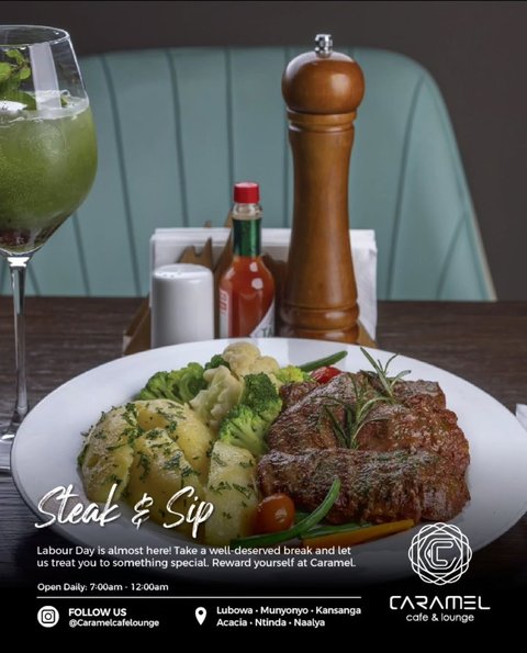 ✨ Steak & Sip at Caramel 🥩🍹

Labour Day is almost here — and it’s the perfect moment to slow down, unwind, and treat yourself to something truly satisfying.

Enjoy a perfectly grilled steak, served with delicious sides and paired with a refreshing sip in the relaxed atmosphere you love.

Because after all the hard work… you deserve a moment of indulgence.

📍 Join us at Caramel Cafe & Lounge
Lubowa • Munyonyo • Kansanga • Acacia • Ntinda • Naalya

⏰ Open Daily: 7:00 AM – Midnight

#SteakAndSip #CaramelCafeAndLounge #LabourDayTreat #KampalaEats #FineDiningKampala EatDrinkRelax FoodLoversUG