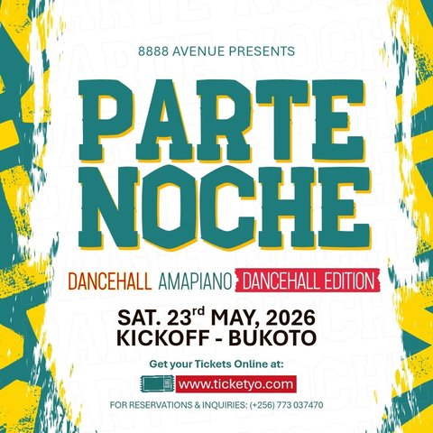 PARTE NOCHE is Happening - SAT. 23rd MAY. at Kickoff Bukoto (Along Bukoto Kisalosalo Road). Come grace the dancefloor with the baddest anthems and soul shaking amapiano. B
Tickets available online: https://events.ticketyo.com/e/parte-noche/
For reservations & inquiries: WhatsApp 0773037470

#amapiano #8888Avenue