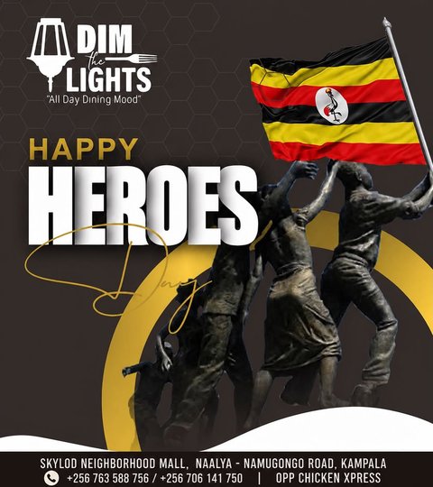 Happy heroes day Uganda#heroes day#dimthelightscafe
