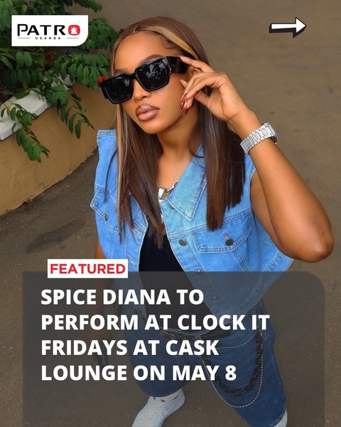 @spice_diana is set to headline Clock It Fridays at @caskloungekla on May 8, 2026, alongside the City Groove Band. The night will also feature mixes from DJs DJ Rishad, DJ Alberto 43, Crysto The DJ, with hosting by Bravion MC, MC Casmir, and Livin MC.