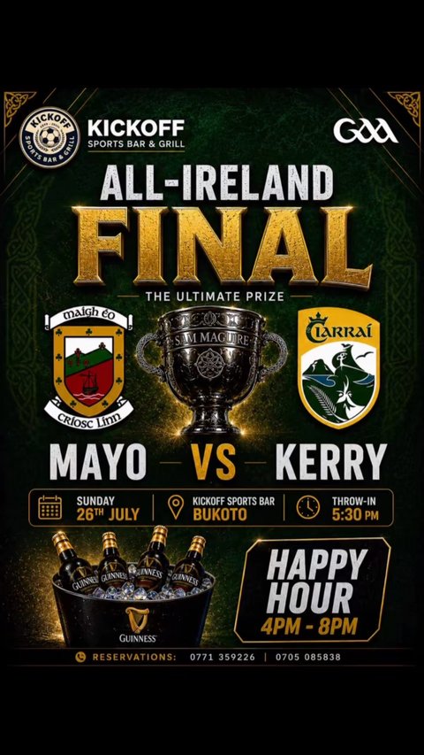 🏐 ALL-IRELAND SENIOR FOOTBALL FINAL 🇮🇪

MAYO 🟢🔴 vs 🟢🟡 KERRY

This is what it’s all about! Two of Gaelic football’s greatest counties go head-to-head for All-Ireland glory in a match that promises passion, pride, and unforgettable moments.

📅 Sunday
🕠 Throw-in: 5:30 PM (Uganda Time)
📍 Kickoff Sports Bar, Bukoto

🍺 Happy Hour: 4:00 PM – 8:00 PM
📺 Live on the big screens
🎶 Authentic Irish match-day atmosphere
🍔 Great food & ice-cold drinks

Wear your county colours, bring your friends, and experience one of Ireland’s biggest sporting occasions with fellow GAA fans.

Who are you backing?
💚❤️ Mayo or 💚💛 Kerry?

#AllIrelandFinal #GAA #MayoVsKerry #KickoffSportsBar #Bukoto LiveSports GameDay