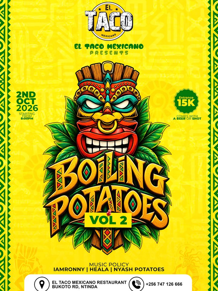 VOL 1 WAS HOT, VOL 2 IS BOILING!!! BOILING POTATOES IS BACK! Same energy, hotter potatoes. El Taco Ntinda | Oct 2nd | 8PM
15K gets you in with a drink DJs…
