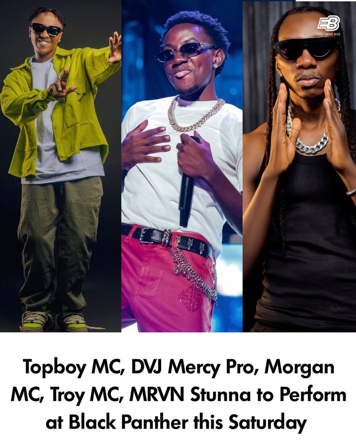 Black Panther announces star-studded lineup for this Saturday, featuring Tiooboy MC, DVJ Mercy, Troy Nc, MRVN Stunna among others.